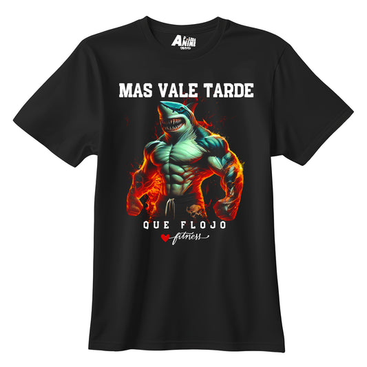 Polera Gym - Mas Vale Tarde Que Flojo