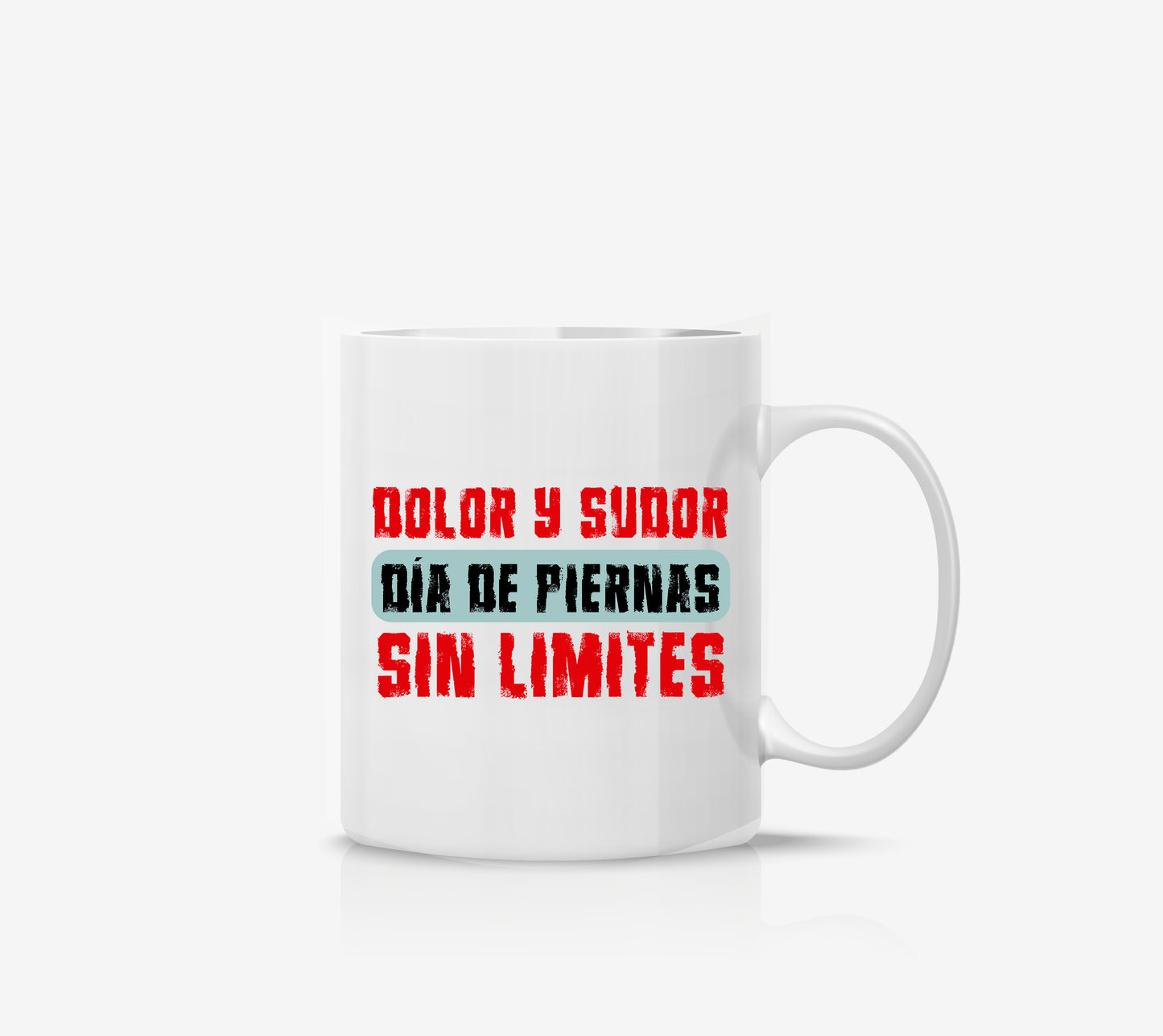 Taza Dia de piernas GYM